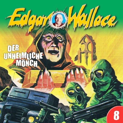 Edgar Wallace, Folge 8: Der unheimliche Mönch - George Chevalier, Edgar Wallace