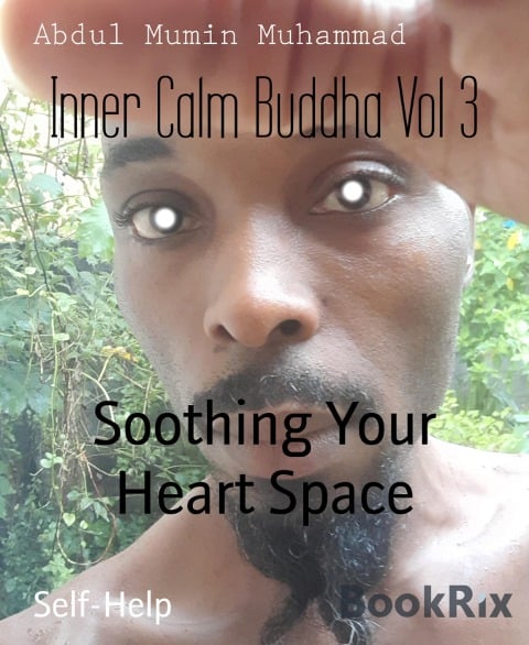 Inner Calm Buddha Vol 3 - Abdul Mumin Muhammad