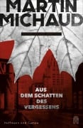 Aus dem Schatten des Vergessens - Martin Michaud