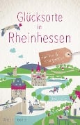 Glücksorte in Rheinhessen - Kristin Heehler