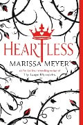 Cover-Bild zum Titel 'Heartless' von 'Marissa Meyer'