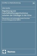 Cover-Bild zum Titel 'Regulierung von Geschäftsleiteropportunismus zulasten der Gläubiger in der Krise' von 'Julian Leschke'