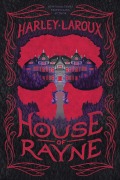 Cover-Bild zum Titel 'House of Rayne' von 'Harley Laroux'