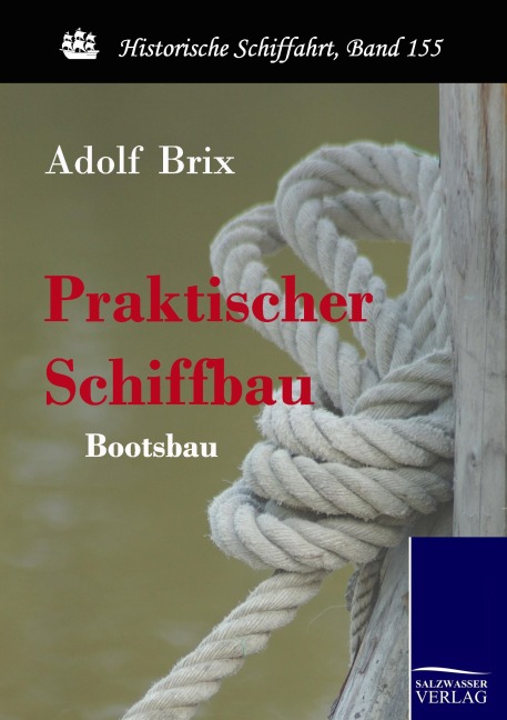 Praktischer Schiffbau - Adolf Brix