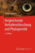 Cover-Bild zum Titel 'Vergleichende Verhaltensforschung und Phylogenetik' von 'Wolfgang Wickler'