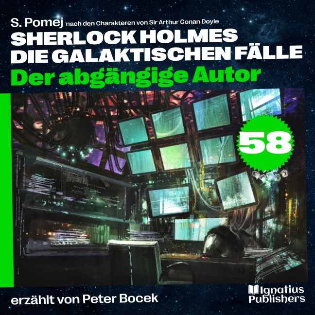 Der abgängige Autor (Sherlock Holmes - Die galaktischen Fälle, Folge 58) - Arthur Conan Doyle, S. Pomej
