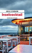 Cover-Bild zum Titel 'Inselcocktail' von 'Anja Eichbaum'