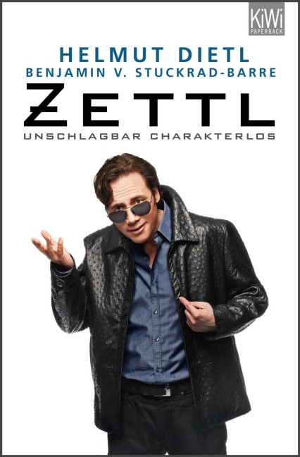 Zettl - unschlagbar charakterlos - Helmut Dietl, Benjamin von Stuckrad-Barre