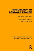 Cover-Bild zum Titel 'Immigration in Post-War France' von ''