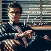 Cover-Bild zum Titel 'How To Live' von 'Dennis van Aarssen'