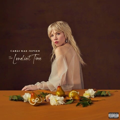 The Loneliest Time - Carly Rae Jepsen