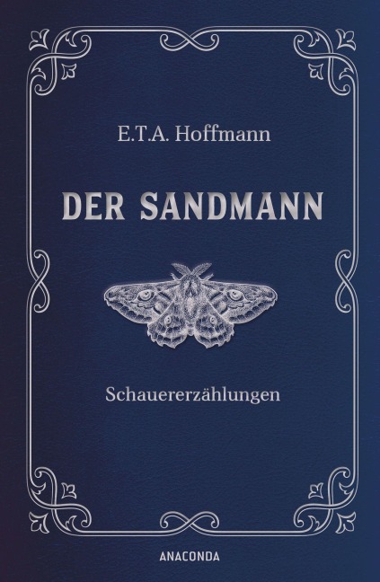 Der Sandmann. Schauererzählungen - E. T. A. Hoffmann