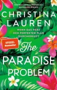 Cover-Bild zum Titel 'The Paradise Problem - Wenn das Herz den perfekten Plan durchkreuzt' von 'Christina Lauren'