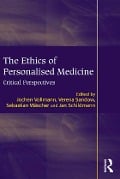 Cover-Bild zum Titel 'The Ethics of Personalised Medicine' von 'Jochen Vollmann, Verena Sandow, Jan Schildmann'