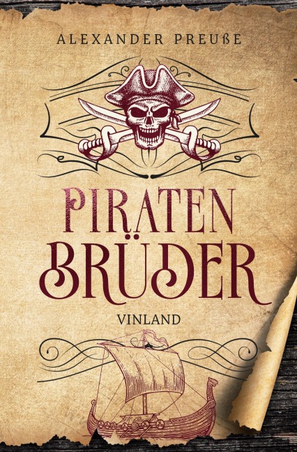 Vinland - Piratenbrüder Band 4 - Alexander Preuße