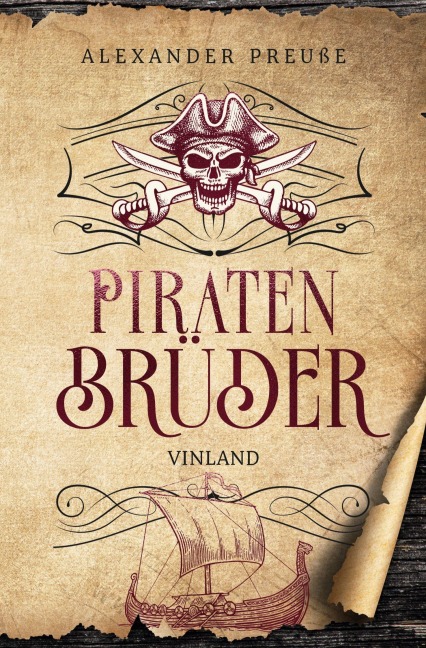 Vinland - Piratenbrüder Band 4 - Alexander Preuße