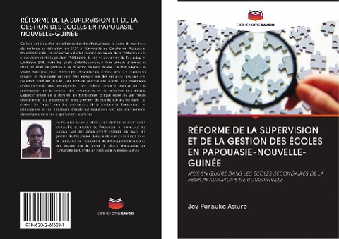 RÉFORME DE LA SUPERVISION ET DE LA GESTION DES ÉCOLES EN PAPOUASIE-NOUVELLE-GUINÉE - Joy Purauko Asiure