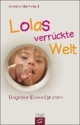 Lolas verrückte Welt - Amelie Mahlstedt