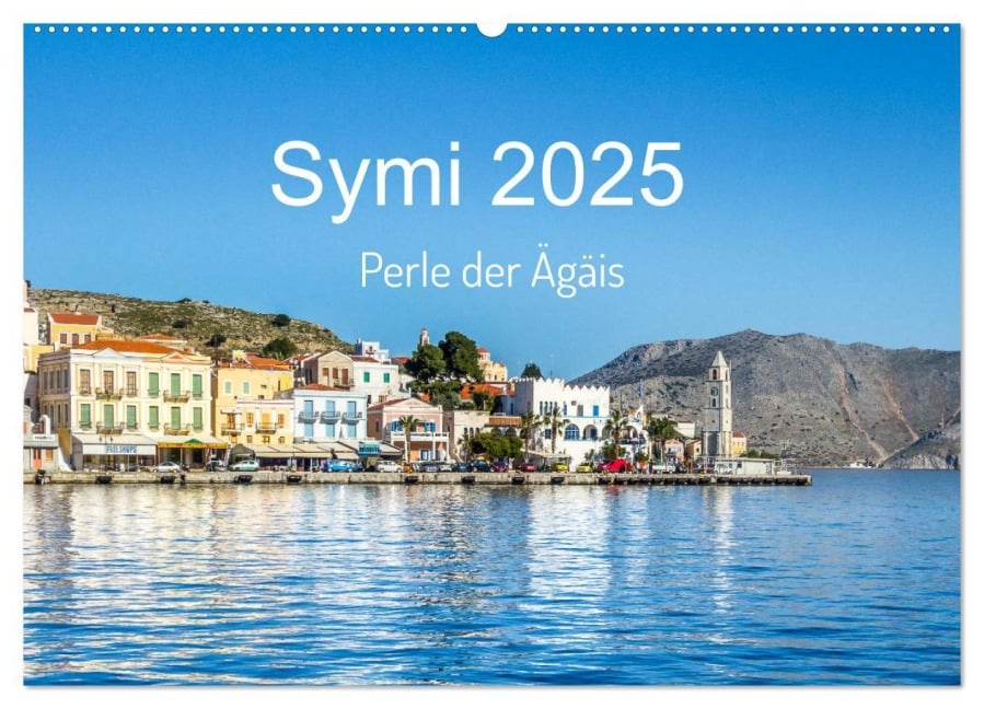 Symi 2025, Perle der Ägäis (Wandkalender 2025 DIN A2 quer), CALVENDO Monatskalender - Stefan O. Schüller und Elke Schüller