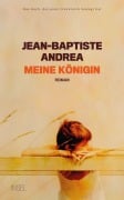 Cover-Bild zum Titel 'Meine Königin' von 'Jean-Baptiste Andrea'