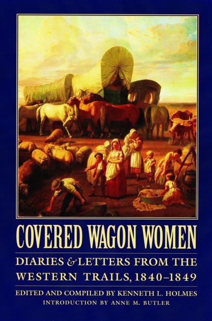 Covered Wagon Women, Volume 1 - 