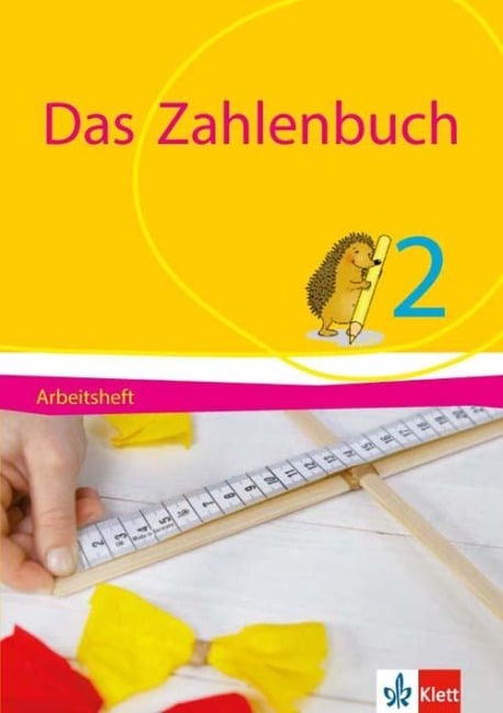 Das Zahlenbuch. 2. Schuljahr. Arbeitsheft. Allgemeine Ausgabe. Ab 2017 - Erich Ch. Wittmann, Gerhard N. Müller, Marcus Nührenbörger, Ralph Schwarzkopf, Melanie Bischoff