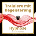 Cover-Bild zum Titel 'Trainiere mit Begeisterung' von 'Christian Blümel'