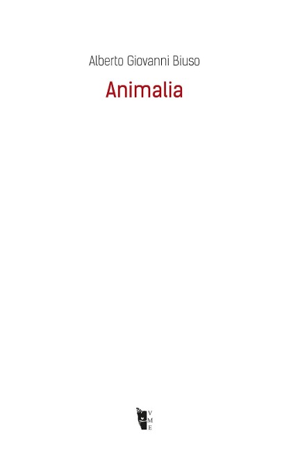 Animalia - Alberto Giovanni Biuso