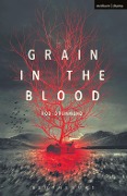 Cover-Bild zum Titel 'Grain in the Blood' von 'Rob Drummond'