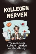 Cover-Bild zum Titel 'Kollegen nerven' von 'Julian Müller'