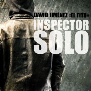 Cover-Bild zum Titel 'Inspector Solo' von 'David Jiménez «El Tito»'