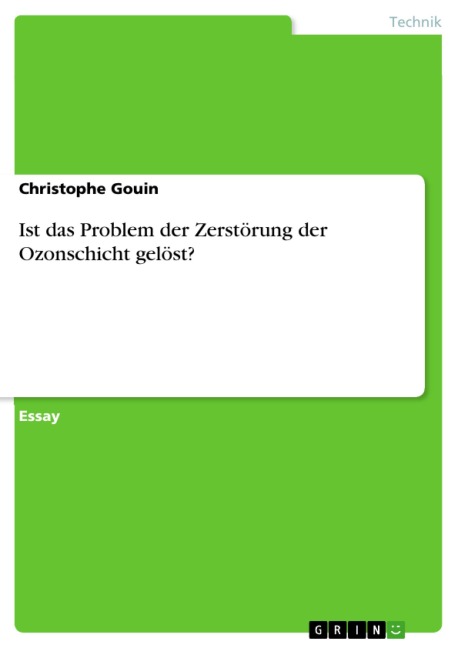 Ist das Problem der Zerstörung der Ozonschicht gelöst? - Christophe Gouin