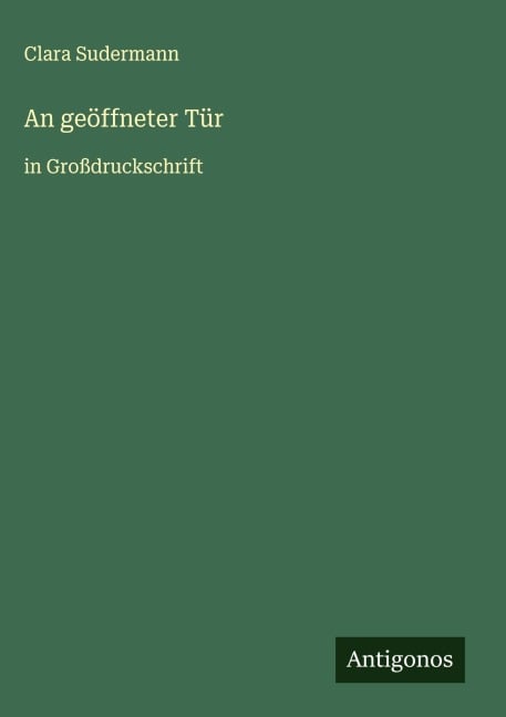 An geöffneter Tür - Clara Sudermann