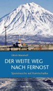 Cover-Bild zum Titel 'Der weite Weg nach Fernost' von 'Ullrich Wannhoff'