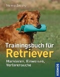 Trainingsbuch für Retriever - Norma Zvolsky