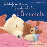 Cover-Bild zum Titel 'Schlafen ist ein Geschenk des Himmels' von 'Lisa T. Bergren'