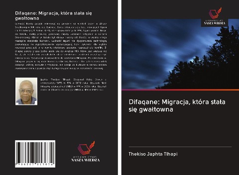 Difaqane: Migracja, która sta¿a si¿ gwa¿towna - Thekiso Japhta Tlhapi