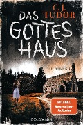 Cover-Bild zum Titel 'Das Gotteshaus' von 'C. J. Tudor'