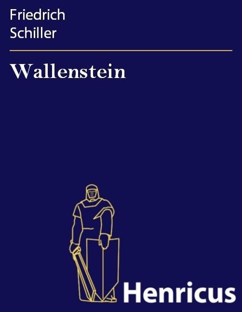 Wallenstein - Friedrich Schiller