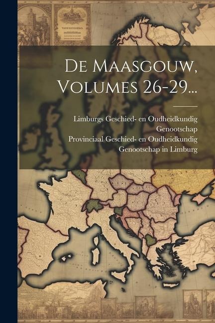 De Maasgouw, Volumes 26-29... - 
