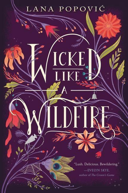 Wicked Like a Wildfire - Lana Popovic