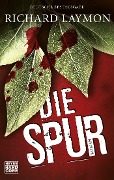 Cover-Bild zum Titel 'Die Spur' von 'Richard Laymon'