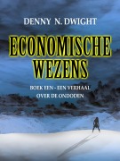 Cover-Bild zum Titel 'ECONOMISCHE WEZENS' von 'Denny N. Dwight, Denny N. Dwight'