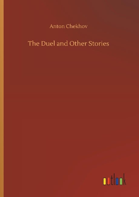 The Duel and Other Stories - Anton Chekhov