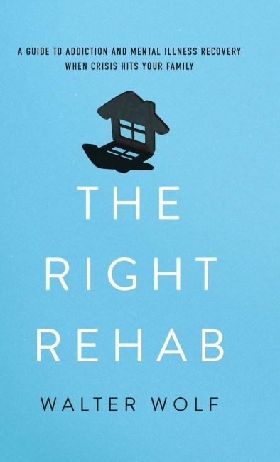 Right Rehab - Walter Wolf