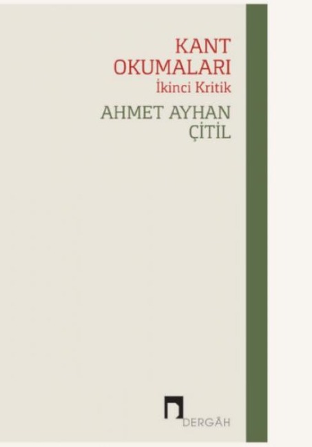 Kant Okumalari - Ikinci Kritik - Ahmet Ayhan citil