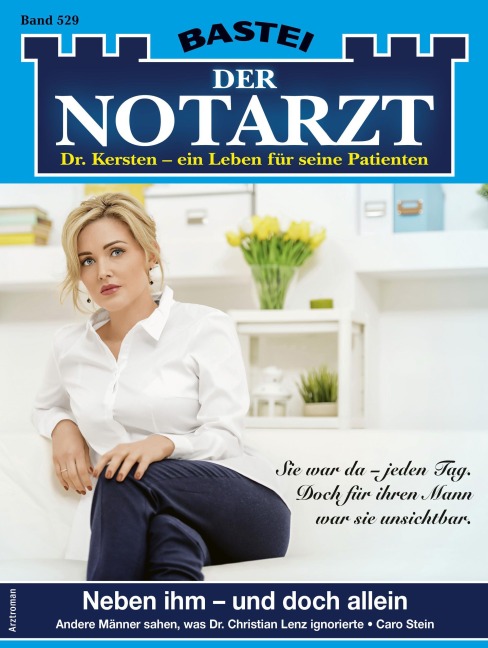 Der Notarzt 529 - Caro Stein