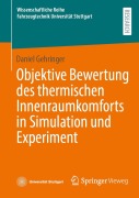 Cover-Bild zum Titel 'Objektive Bewertung des thermischen Innenraumkomforts in Simulation und Experiment' von 'Daniel Gehringer'