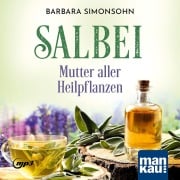 Cover-Bild zum Titel 'Salbei - Mutter aller Heilpflanzen. Hörbuch' von 'Barbara Simonsohn'