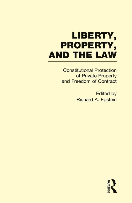 Constitutional Protection of Private Property and Freedom of Contract - 